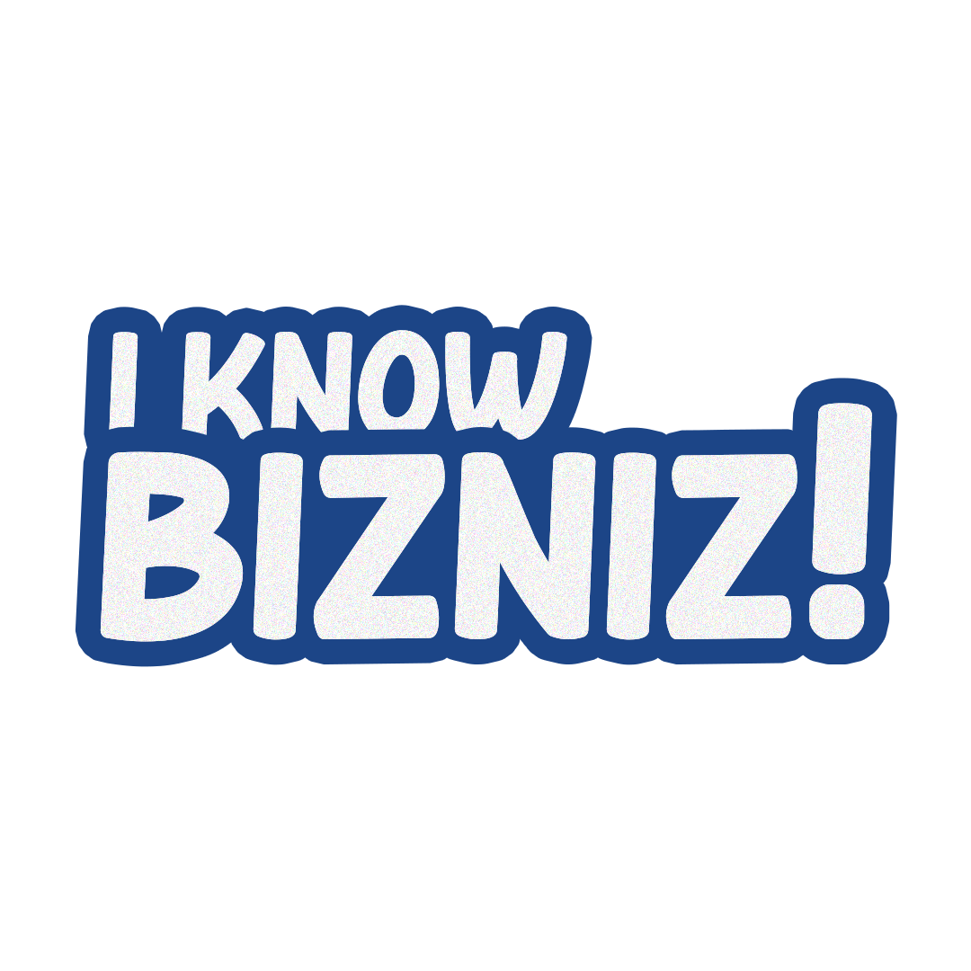 I Know Bizniz